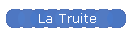 La Truite