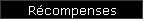 R�compenses