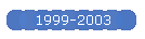 1999-2003