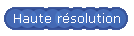 Haute r�solution