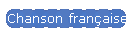 Chanson fran�aise