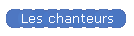 Les chanteurs